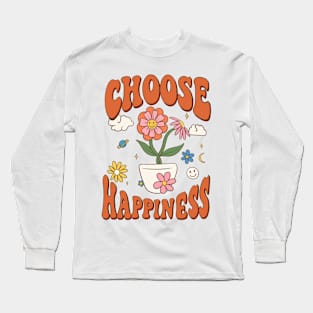 Choose Happiness Long Sleeve T-Shirt